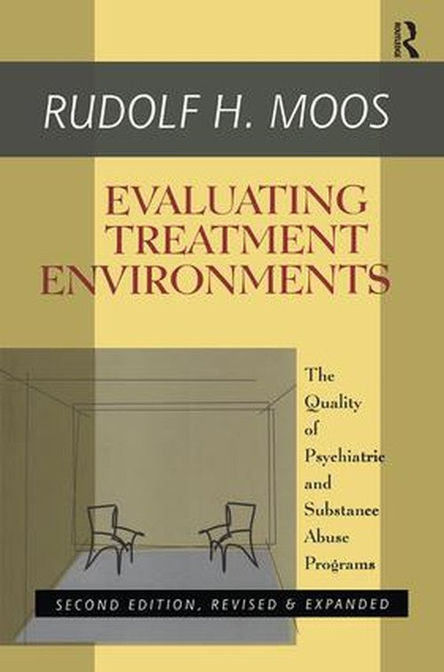 Evaluating Treatment Environments by Rudolf H Moos ISBN 9781138509849