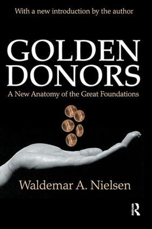Golden Donors by Waldemar A Nielsen ISBN 9781138524507