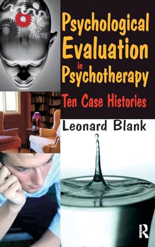 Psychological Evaluation in Psychotherapy by Leonard Blank ISBN 9781138531055