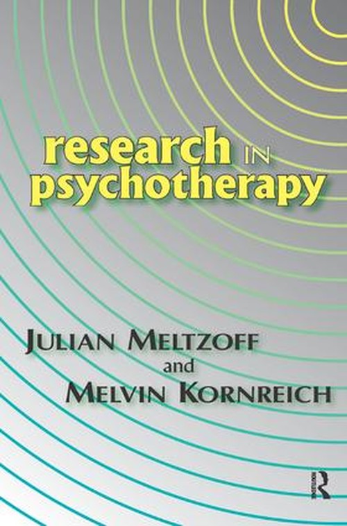 Research in Psychotherapy by Melvin Kornreich ISBN 9781138531925