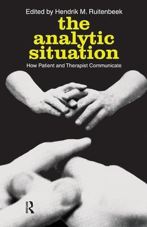 The Analytic Situation by Hendrik M Ruitenbeek ISBN 9781138534261