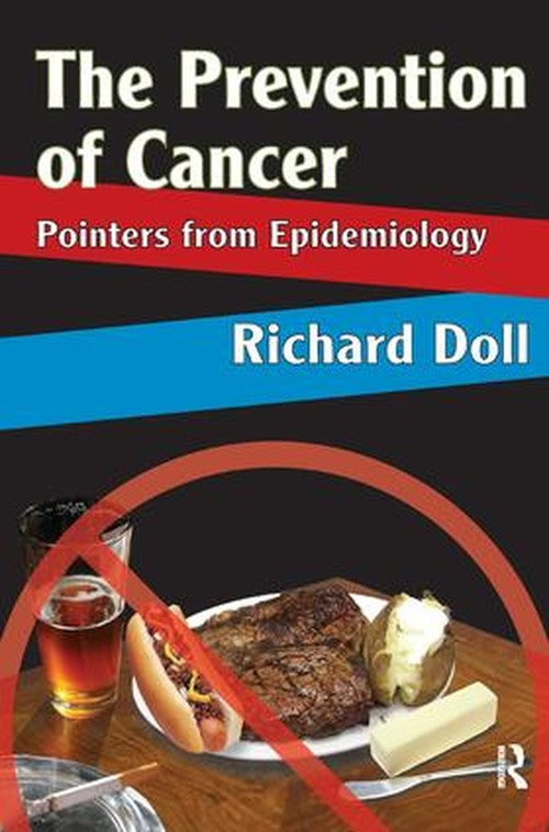 The Prevention of Cancer by Richard Doll ISBN 9781138537781