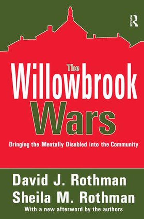 The Willowbrook Wars by David J Rothman ISBN 9781138539495