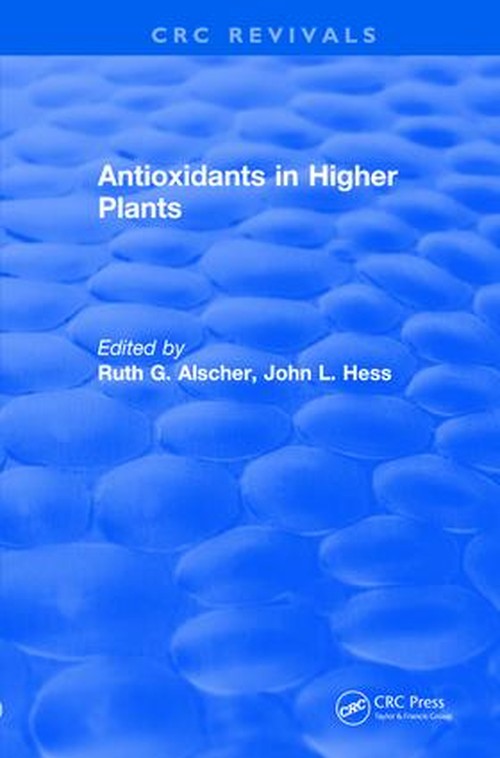 Antioxidants in Higher Plants by John Hess ISBN 9781138557635