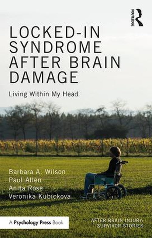 Locked-in Syndrome after Brain Damage by Barbara Wilson ISBN 9781138700406