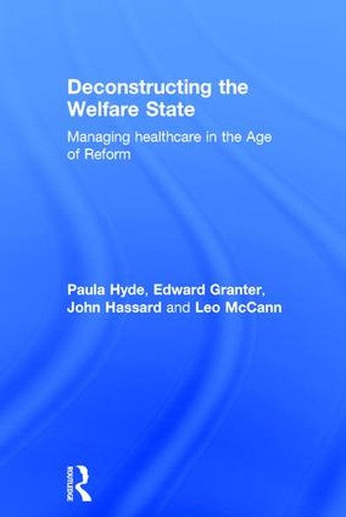 Deconstructing the Welfare State by Paula Hyde ISBN 9781138787193