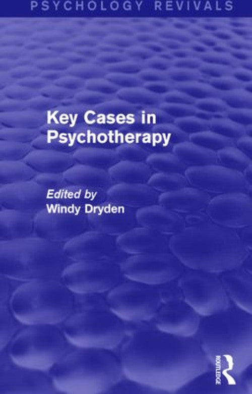 Key Cases in Psychotherapy by Windy Dryden ISBN 9781138791794