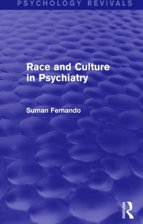 Race and Culture in Psychiatry (Psychology Revivals) by Suman Fernando - ISBN 9781138839625