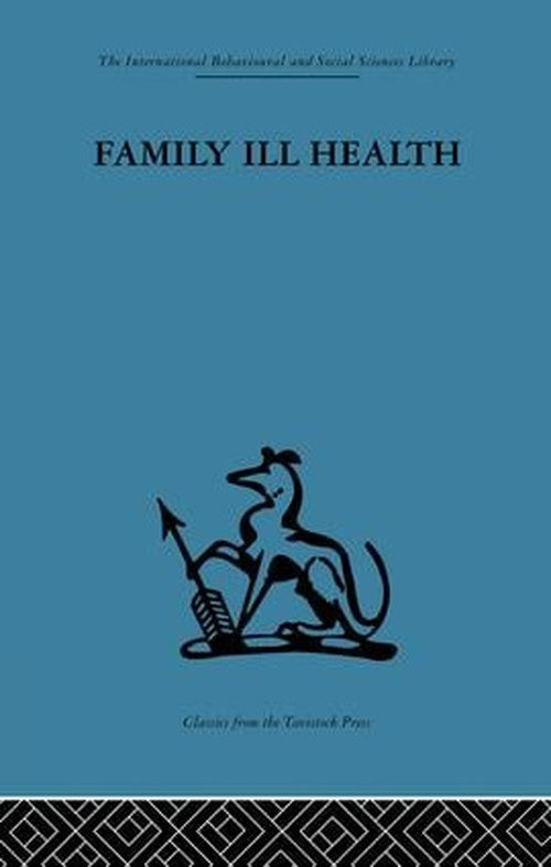 Family Ill Health by Robert Kellner ISBN 9781138875869