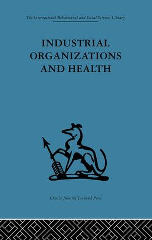 Industrial Organizations and Health by Frank Baker ISBN 9781138875876