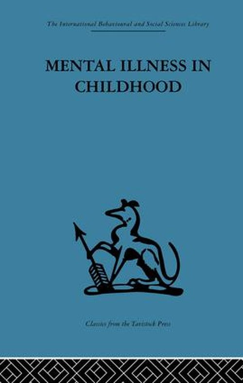Mental Illness in Childhood by V L Kahan ISBN 9781138875890