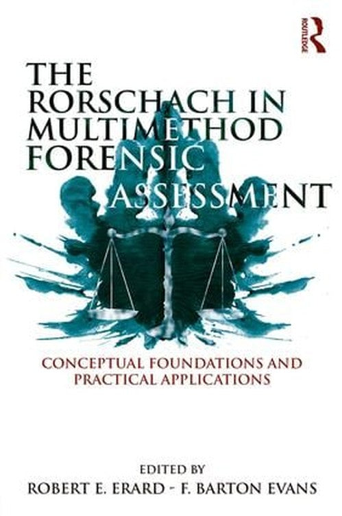 The Rorschach in Multimethod Forensic Assessment by Robert E Erard ISBN 9781138925090