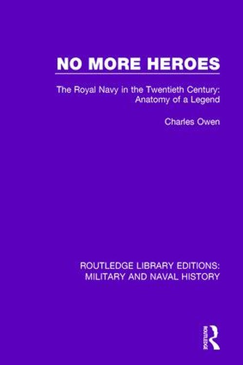No More Heroes by Charles Owen ISBN 9781138935631