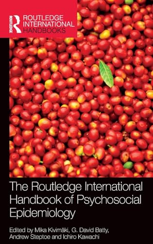 The Routledge International Handbook of Psychosocial Epidemiology by David Batty ISBN 9781138942547