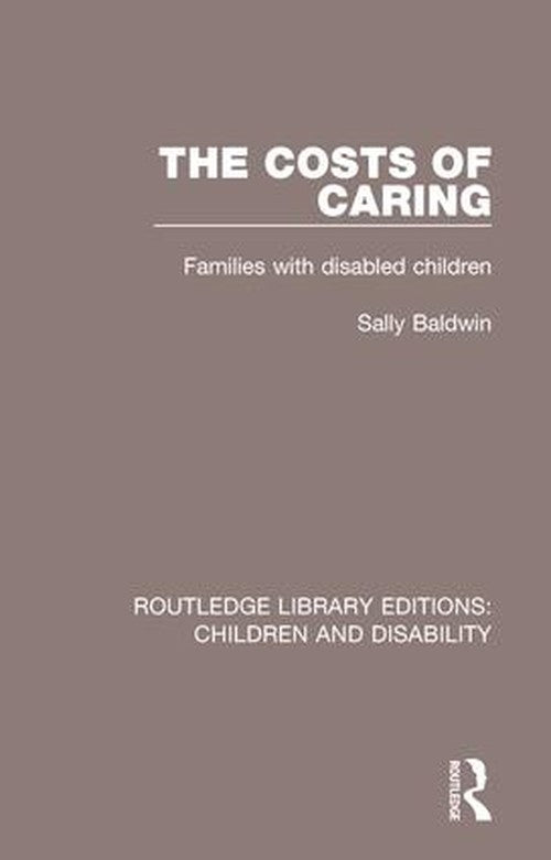 The Costs of Caring by Sally Baldwin ISBN 9781138951068