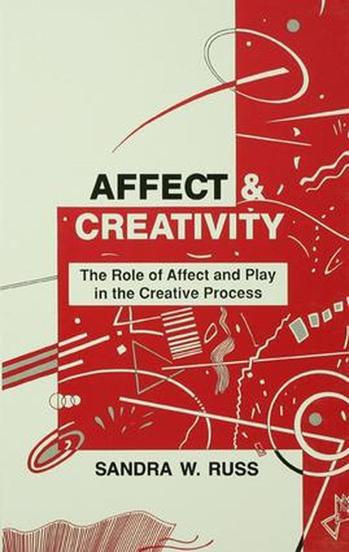 Affect and Creativity by Sandra Walker Russ ISBN 9781138966192