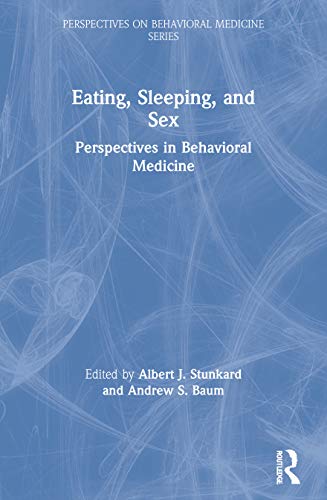 Eating, Sleeping, and Sex by Albert J Stunkard ISBN 9781138968189
