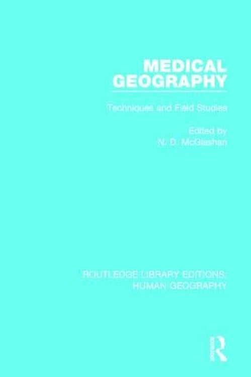 Medical Geography by N D Mcglashan ISBN 9781138999596