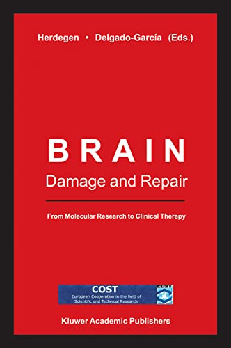 Brain Damage and Repair by T Herdegen ISBN 9781402018923