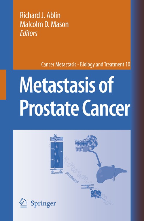 Metastasis of Prostate Cancer by Richard J Ablin ISBN 9781402058462