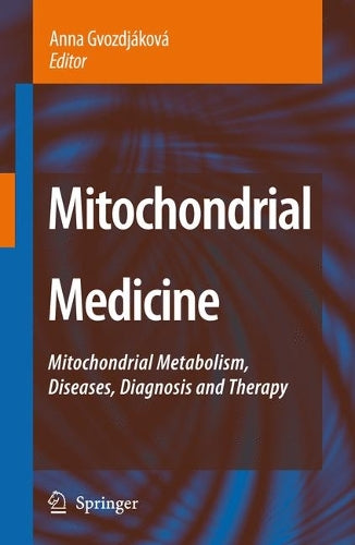 Mitochondrial Medicine by Anna Gvozdjkov ISBN 9781402067136