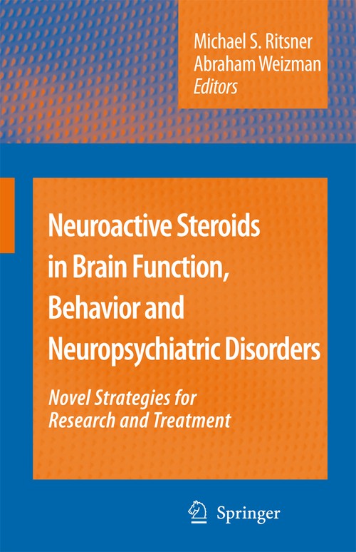 Neuroactive Steroids in Brain Function, Behavior and Neuropsychiatric Disorders by Abraham Weizman ISBN 9781402068539