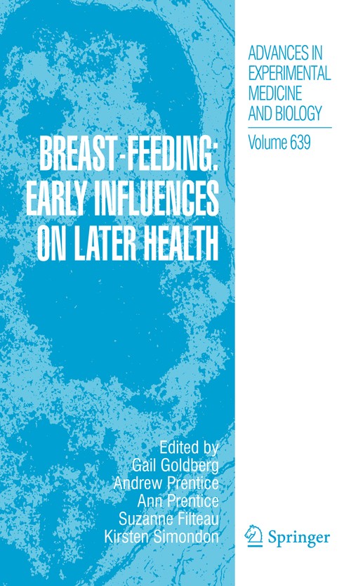 Breast-Feeding: Early Influences on Later Health by Gail Ruth Goldberg ISBN 9781402087486