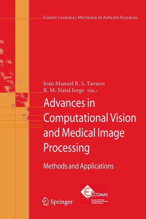 Advances in Computational Vision and Medical Image Processing by Joao Tavares ISBN 9781402090851
