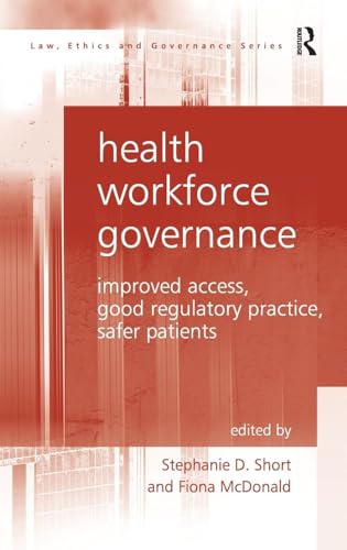 Health Workforce Governance by Stephanie D Short ISBN 9781409429210
