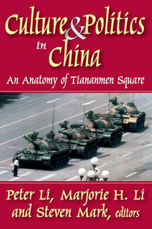 Culture and Politics in China by Peter Li