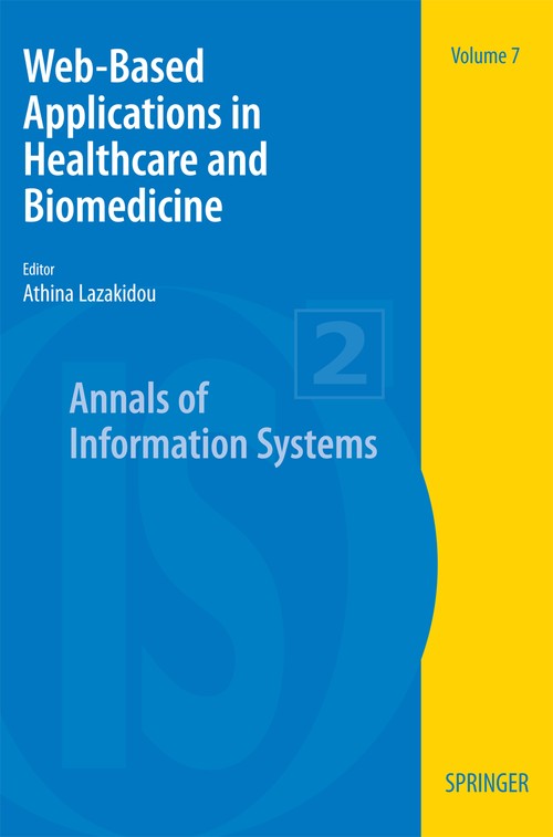 Web-Based Applications in Healthcare and Biomedicine by Athina A Lazakidou ISBN 9781441912732
