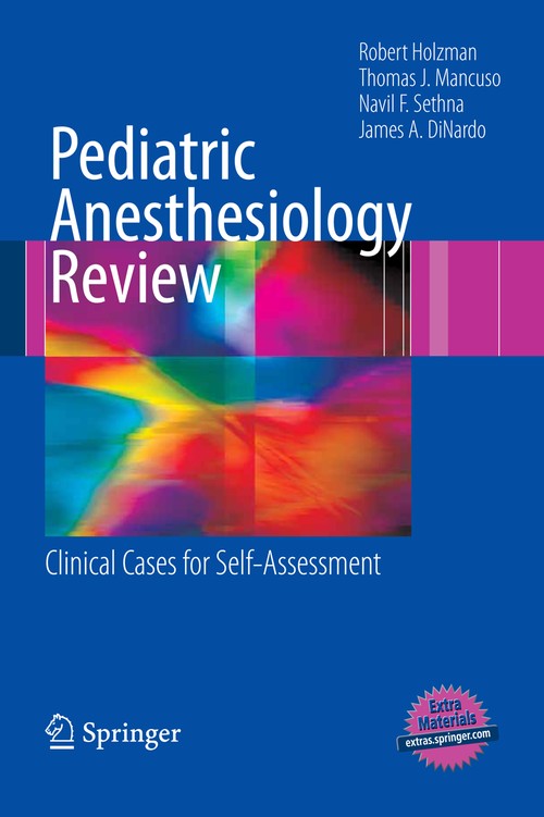 Pediatric Anesthesiology Review by Robert S Holzman Md ISBN 9781441916167