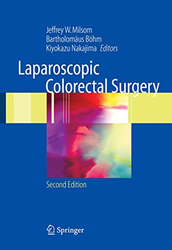 Laparoscopic Colorectal Surgery by Jeffrey W Milsom ISBN 9781441921017