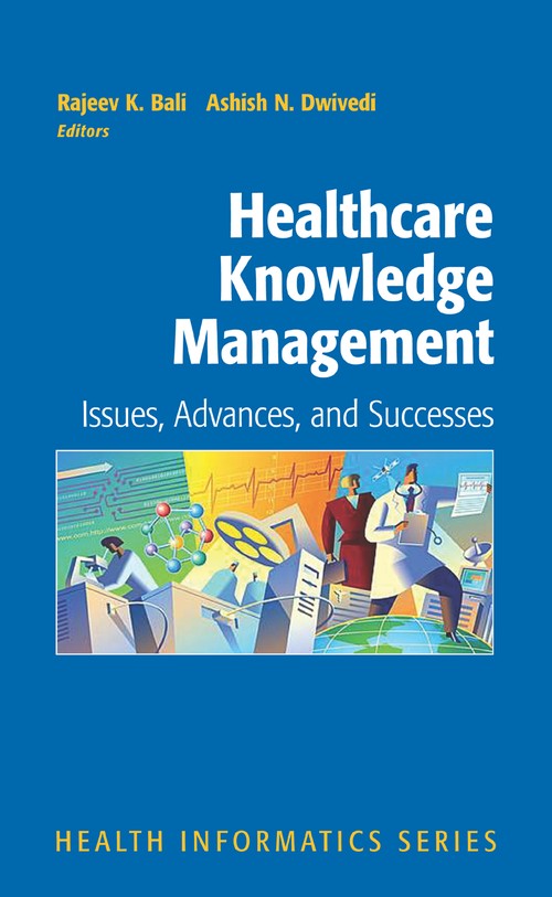 Healthcare Knowledge Management by Rajeev Bali ISBN 9781441922120