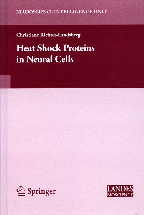 Heat Shock Proteins in Neural Cells by Christiane Richter-Landsberg ISBN 9781441922939