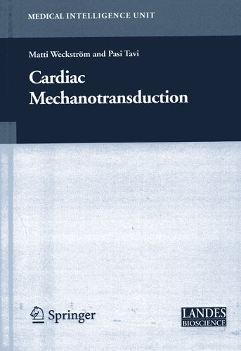 Cardiac Mechanotransduction by Pasi Tavi ISBN 9781441923738