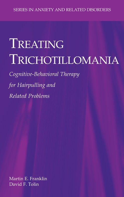 Treating Trichotillomania by Martin E Franklin ISBN 9781441924254