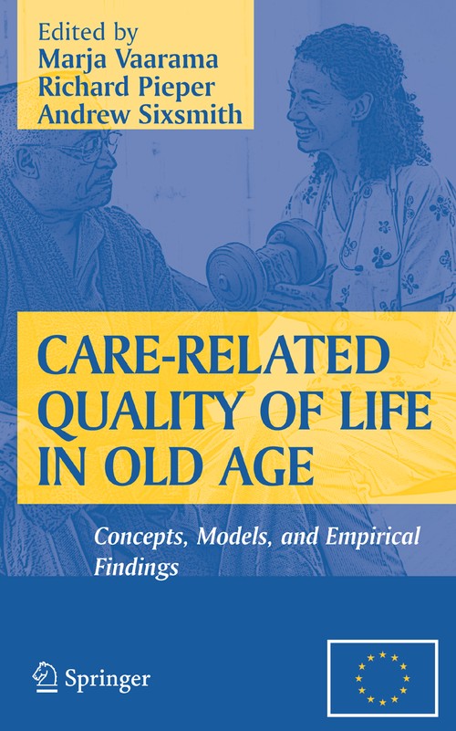 Care-Related Quality of Life in Old Age by Marja Vaarama ISBN 9781441924674