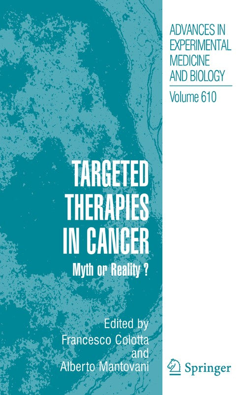 Targeted Therapies in Cancer: by Francesco Colotta ISBN 9781441925374