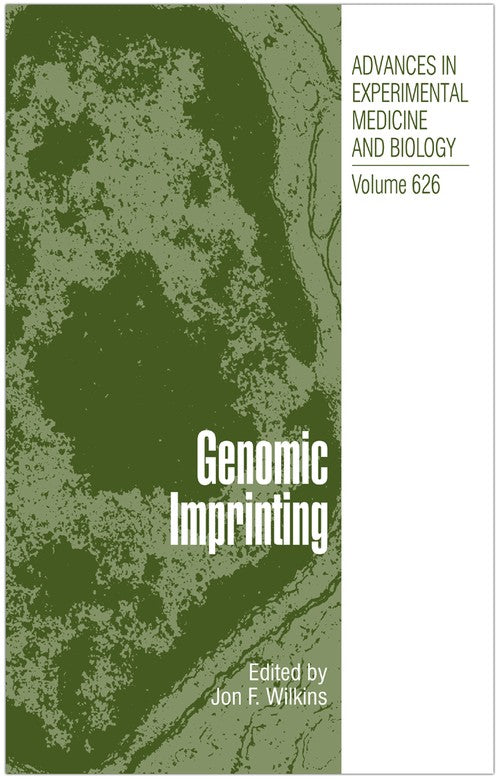 Genomic Imprinting by Jon F Wilkins ISBN 9781441926586