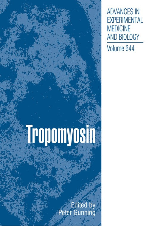 Tropomyosin by Peter Gunning ISBN 9781441927606
