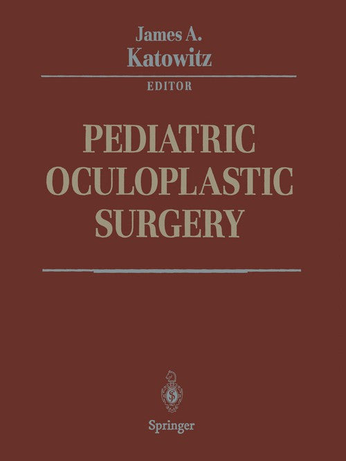 Pediatric Oculoplastic Surgery by K Srodulski ISBN 9781441928580