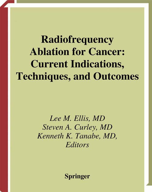Radiofrequency Ablation for Cancer by Lee M Ellis ISBN 9781441930583