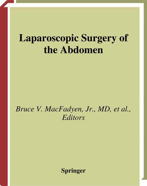 Laparoscopic Surgery of the Abdomen by Bruce V Macfadyen Jr ISBN 9781441931269
