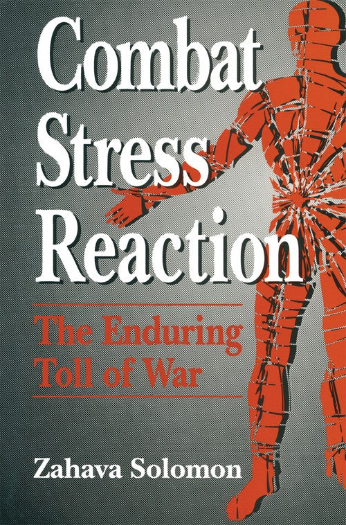 Combat Stress Reaction by Zahava Solomon ISBN 9781441932266
