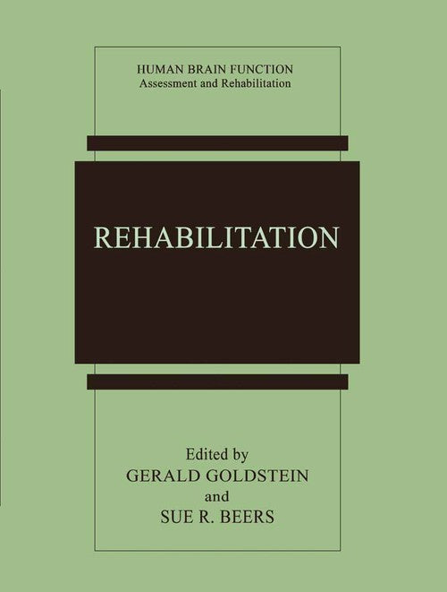 Rehabilitation by Gerald Goldstein ISBN 9781441932792