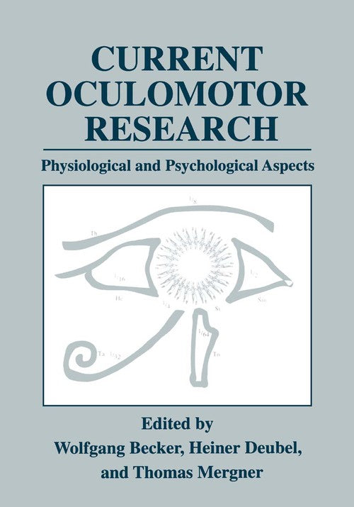 Current Oculomotor Research by Wolfgang Becker ISBN 9781441933089