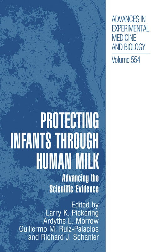 Protecting Infants through Human Milk by Larry K Pickering ISBN 9781441934611