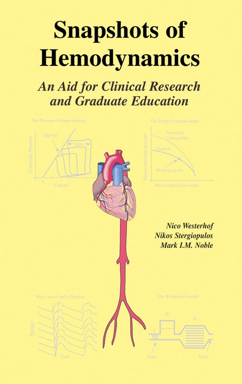Snapshots of Hemodynamics by Nico Westerhof ISBN 9781441936110