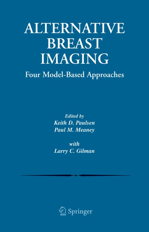 Alternative Breast Imaging by Keith D Paulsen ISBN 9781441936165